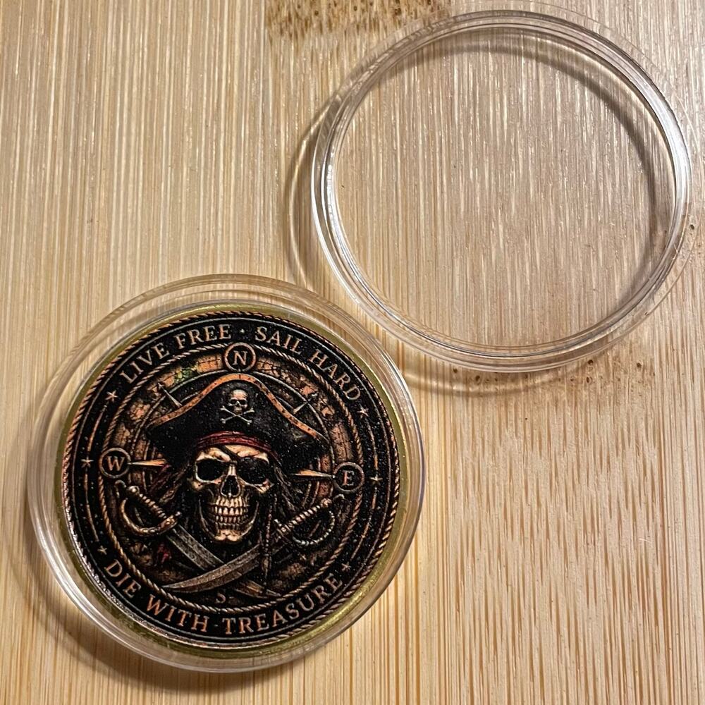 Live Free • Sail Hard • Die With Treasure Pirate Coin With Protective Case